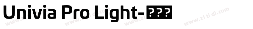 Univia Pro Light字体转换 Univia Pro Light字体转换